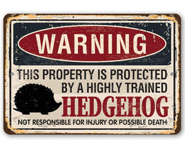 Property Protected By Hedgehog - Metal Sign