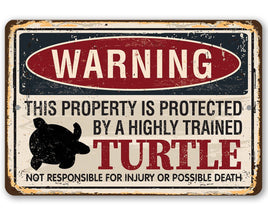 Property Protected By Turtle - Metal Sign