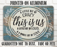 This Is Us - Metal Sign