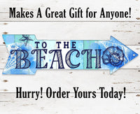 To The Beach Metal Arrow - Directional Arrow - Metal Sign