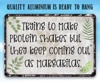 Trying To Make Protein Shakes - Metal Sign