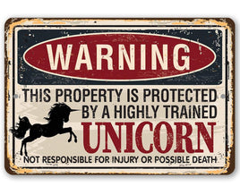 Warning Property Protected By A Unicorn - Metal Sign