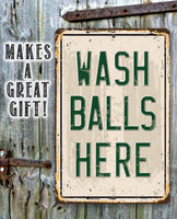 Wash Balls Here Golf Sign - Metal Sign