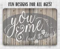 You Me & The Dogs - Metal Sign