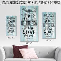 Mightier Than The Waves - Canvas