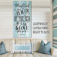 Mightier Than The Waves - Canvas