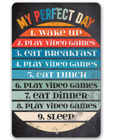 My Perfect Day - Chalkboard Style - Metal Sign