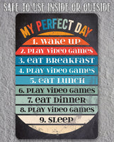 My Perfect Day - Chalkboard Style - Metal Sign