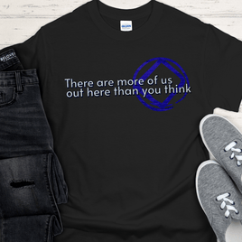 NA Recovery Unisex T-Shirt | Inspiring Sobriety |  There Are More of Us - NA