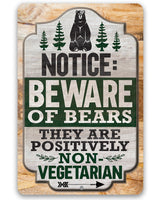Notice: Beware of Bears, They Are Positively Non-Vegetarian - Metal Sign