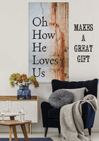 Oh How He Loves Us - Canvas