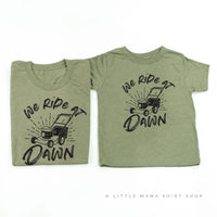 We Ride at Dawn - (Choose Your Mower) - Set of 2 Tee