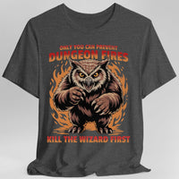 Only You Can Prevent Dungeon Fires Funny D&D T-shirt