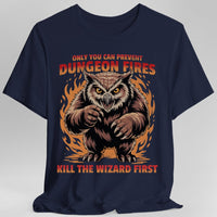 Only You Can Prevent Dungeon Fires Funny D&D T-shirt