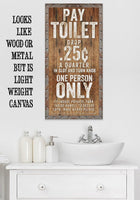 Pay Toilet - Canvas