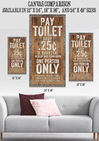 Pay Toilet - Canvas