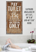 Pay Toilet - Canvas