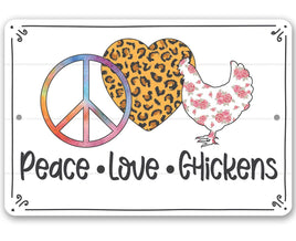Peace Love Chickens - Metal Sign