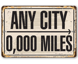 Personalized - Any City, Any Miles - Metal Sign