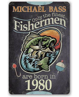 Personalized - Finest Fishermen - Metal Sign