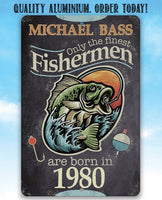 Personalized - Finest Fishermen - Metal Sign