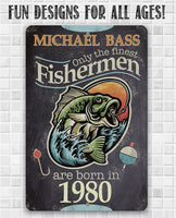 Personalized - Finest Fishermen - Metal Sign
