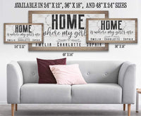 Personalized - Home Is Where My Girls Are - Canvas