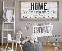 Personalized - Home Is Where My Girls Are - Canvas