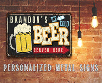 Personalized - Ice Cold Beer Served Here - Metal Sign