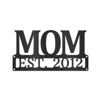 Custom Metal Sign for Mom - Personalized Mother’s Day Gift - Wall or Porch Decor