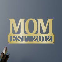 Custom Metal Sign for Mom - Personalized Mother’s Day Gift - Wall or Porch Decor