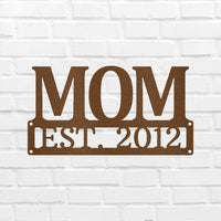 Custom Metal Sign for Mom - Personalized Mother’s Day Gift - Wall or Porch Decor