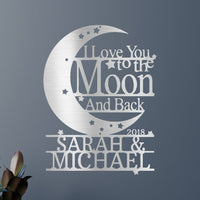 Wedding Gift Personalized Gifts - Custom Metal Sign, I Love You To The Moon and Back