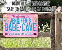 Personalized - Welcome to Babe Cave - Metal Sign