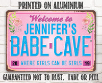 Personalized - Welcome to Babe Cave - Metal Sign