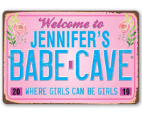 Personalized - Welcome to Babe Cave - Metal Sign