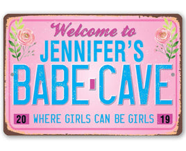 Personalized - Welcome to Babe Cave - Metal Sign