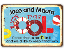 Personalized - Welcome To Our OOL - Metal Sign
