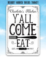 Personalized - Y'all Come Eat Kitchen - Metal Sign