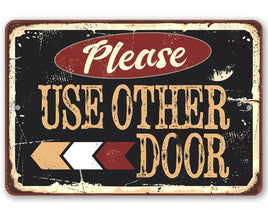 Please Use Other Door Pointing Left - Metal Sign