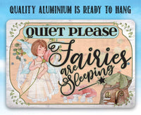 Quiet Please Fairies - Metal Sign