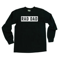 Rad Dad (One Line) - LONG SLEEVE Comfort Colors Tee