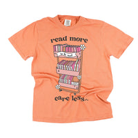 Read More Care Less -  Comfort Colors Tee