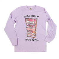 Read More Care Less - Long Sleeve Comfort Colors Tee