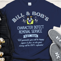 Recovery T-Shirt | Inspiring Sobriety |  Bill & Bob's Character Defect Removal Service