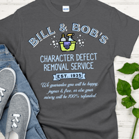 Recovery T-Shirt | Inspiring Sobriety |  Bill & Bob's Character Defect Removal Service
