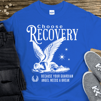 Recovery T-Shirt | Inspiring Sobriety |  Choose Recovery - Guardian Angel