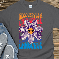 Recovery T-Shirt | Inspiring Sobriety |  Recovery is a Universal Language