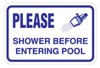 Shower Before Entering Pool Sign - 18" x 12"