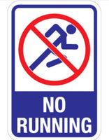 No Running Sign - 12" x 18"